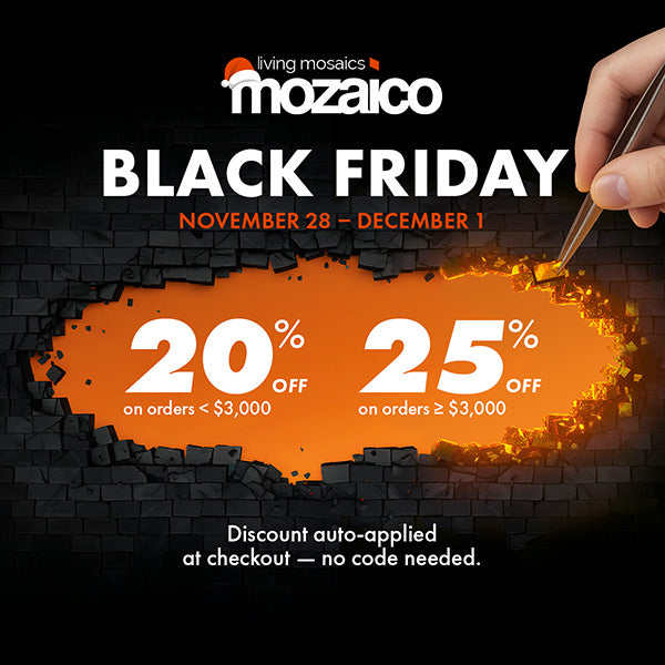 ✨Unlocked: Mozaico’s Biggest Sale of the Year is Here! Get Up to 25% OFF All Mosaics
